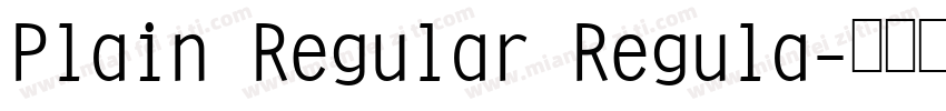 Plain Regular Regula字体转换